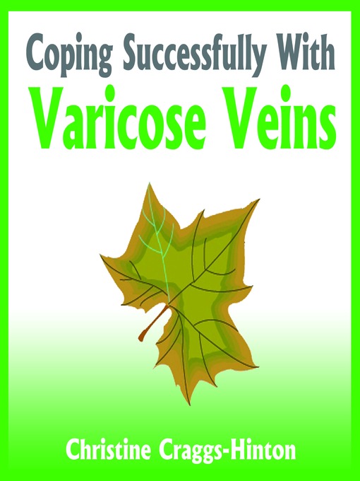Title details for Coping Successfully With Varicose Veins by Christine Craggs-Hinton - Available